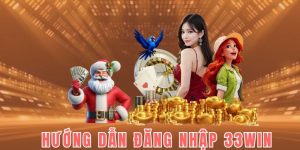 dang nhap 33win huong dan